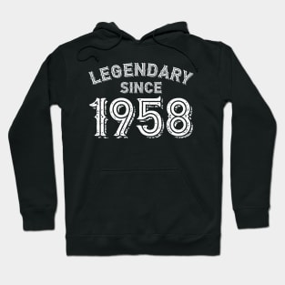 Legendary Since 1958 Hoodie